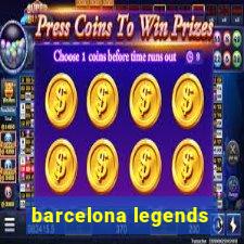 barcelona legends